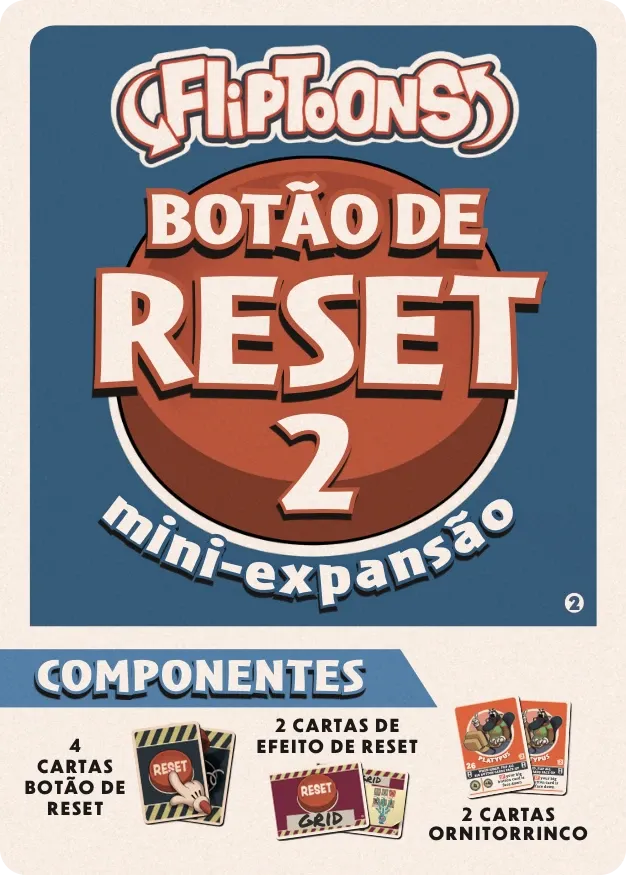 Capa da mini-expansão Botão de Reset 2, com os componentes: 4 cartas Botão de Reset, 2 cartas de efeito de Reset e 2 cartas Ornitorrinco